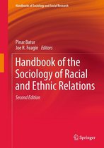 Handbooks of Sociology and Social Research - Handbook of the Sociology of Racial and Ethnic Relations