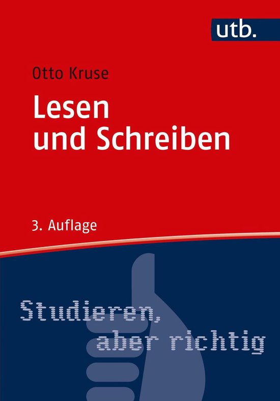 Studieren, aber richtig - Lesen und Schreiben (ebook), Otto Kruse ...