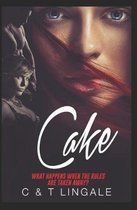 Cake - What Happens When the Rules Are Taken Away?