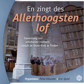 En zingt des Allerhoogsten lof / samenzang van onbekende Psalmen vanuit de grote kerk te Tholen