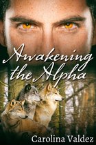 Awakening the Alpha