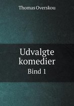 Udvalgte komedier Bind 1