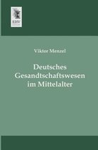 Deutsches Gesandtschaftswesen Im Mittelalter