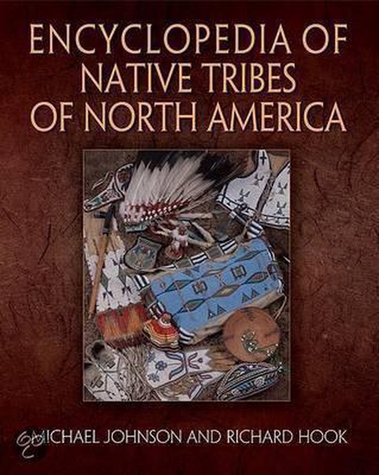 Encyclopedia Of Native Tribes Of North America Michael G Johnson 9781554073078 Bol