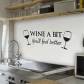 Muursticker met tekst Wine a bit, you'll feel better | Muursticker voor in de keuken | Muursticker keuken | Muursticker voor wijn liefhebbers | Afmeting L18 x B55 cm