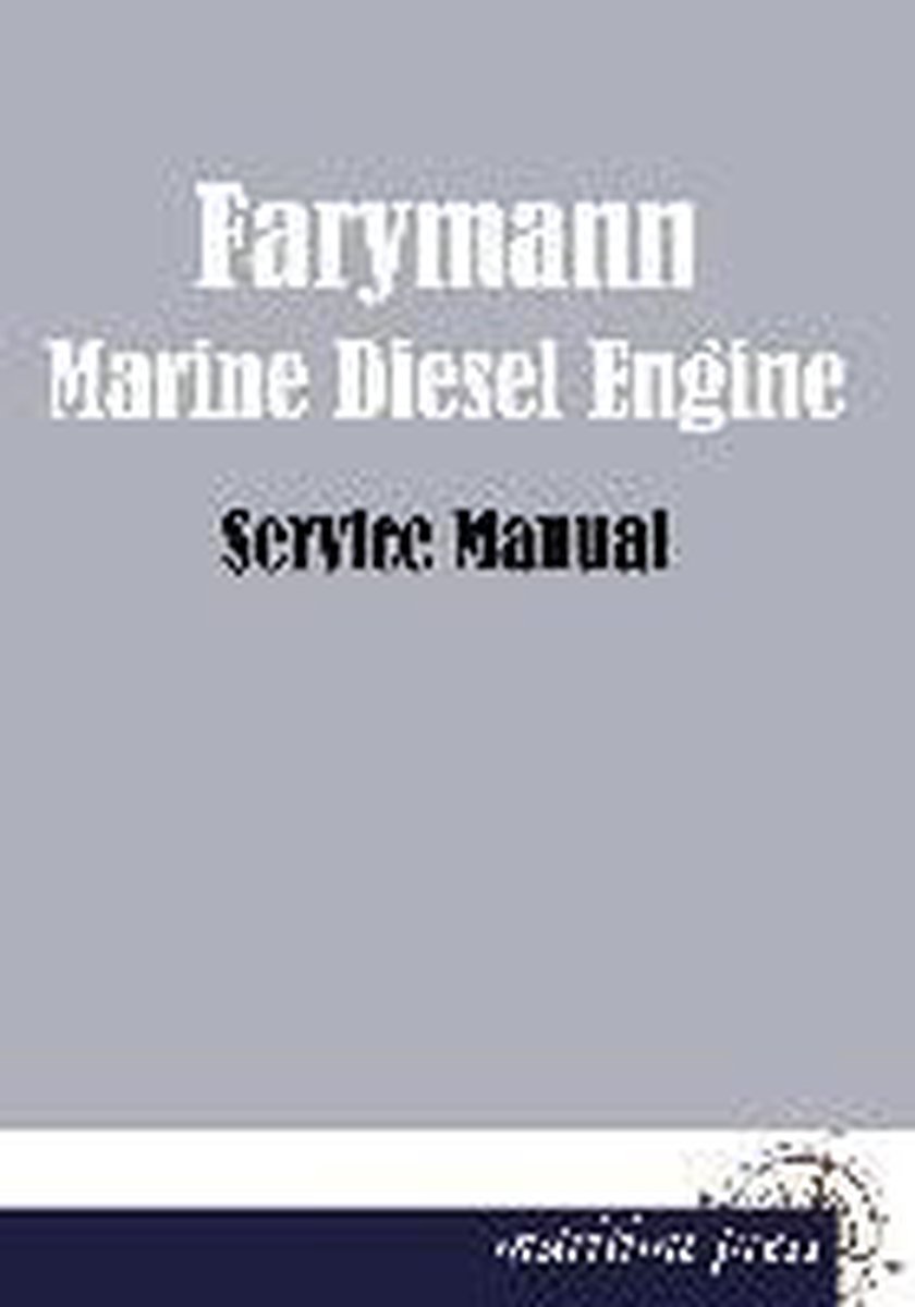 Farymann Marine Diesel Engine - Europäischer Hochschulverlag Gmbh & Co. Kg