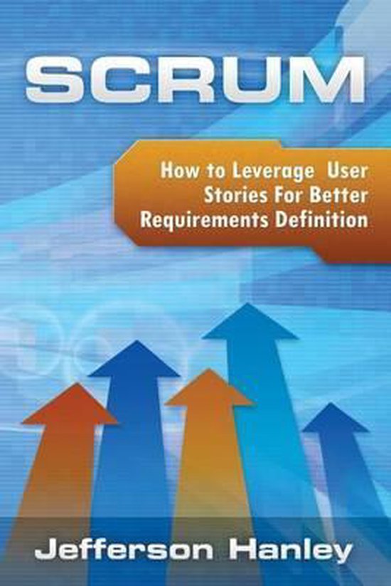 Scrum Scrum User Stories 9781512368031 Jefferson Hanley Boeken