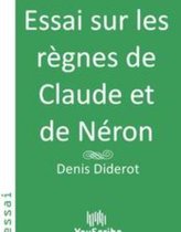 Essai sur les règnes de Claude et de Néron