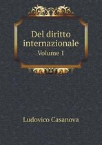 Del diritto internazionale Volume 1