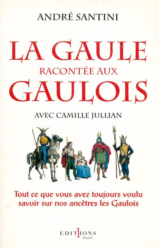 La Gaule racontée aux Gaulois - cover