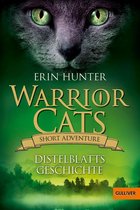 Warrior Cats - Warrior Cats - Short Adventure - Distelblatts Geschichte