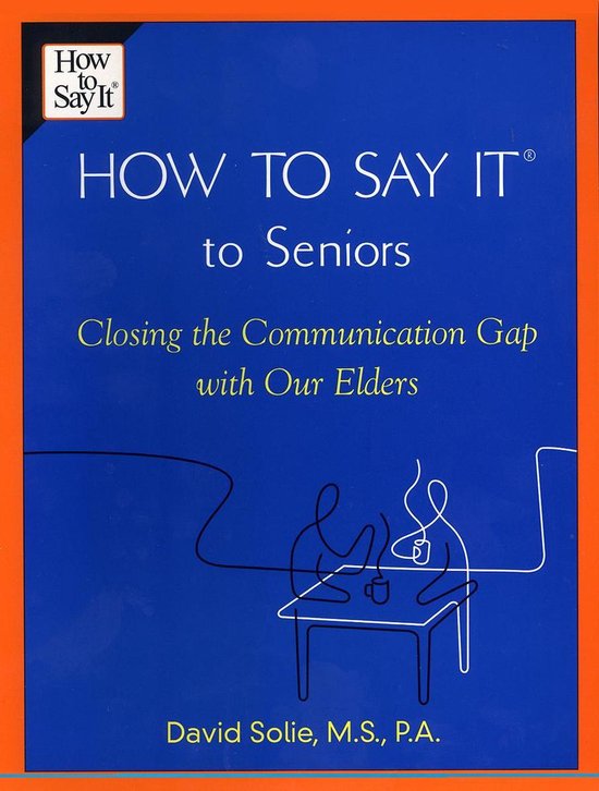 How to Say It® to Seniors - cover