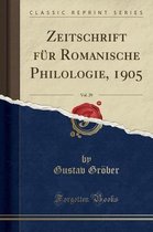 Zeitschrift Fur Romanische Philologie, 1905, Vol. 29 (Classic Reprint)