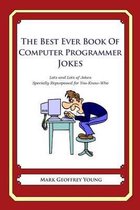 The Best Ever Book of Computer Programmer Jokes