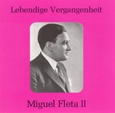 Lebendige Vergangenheit: Miguel Fleta, Vol. 2