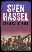 Sven Hassel Colecţie despre cel de-al Doilea Război Mondial - Camarazi de front