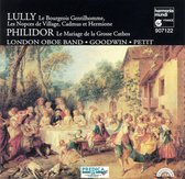 Lully: Le Bourgeois Gentilhomme, etc;  Philidor / Goodwin