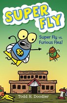 Super Fly - Super Fly vs. Furious Flea!