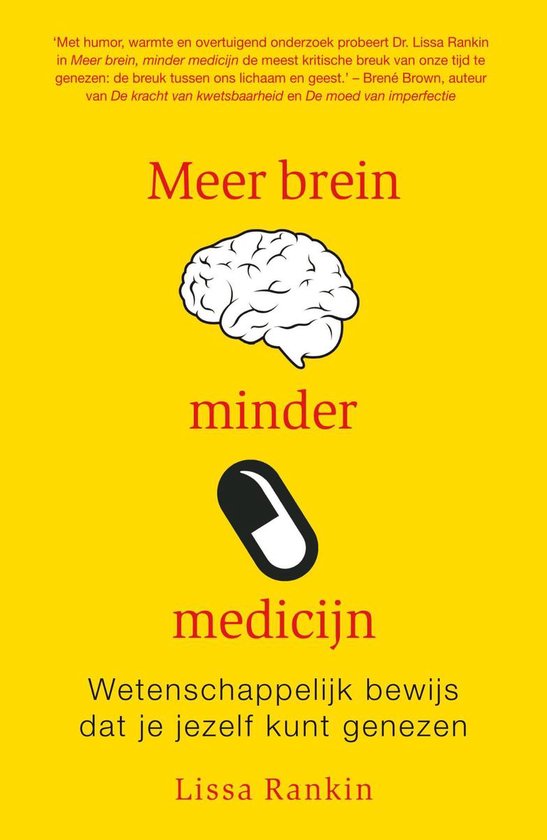 Meer brein, minder medicijn - Lissa Rankin | Do-index.org