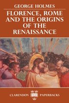 Florence, Rome And The Origins Of The Renaissance