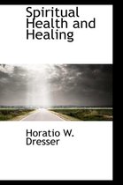 Spiritual Health and Healing