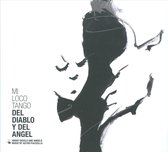 Mi Loco Tango - Del Diablo Y Del Angel (CD)