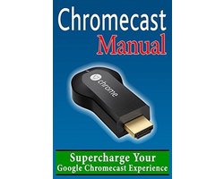 Chromecast Manual