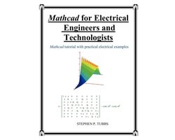 MathCAD for Electrical Engineers and Technologists