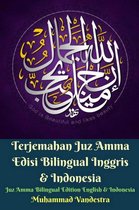 Terjemahan Juz Amma Edisi Bilingual Inggris & Indonesia (Juz Amma Bilingual Edition English & Indonesia)