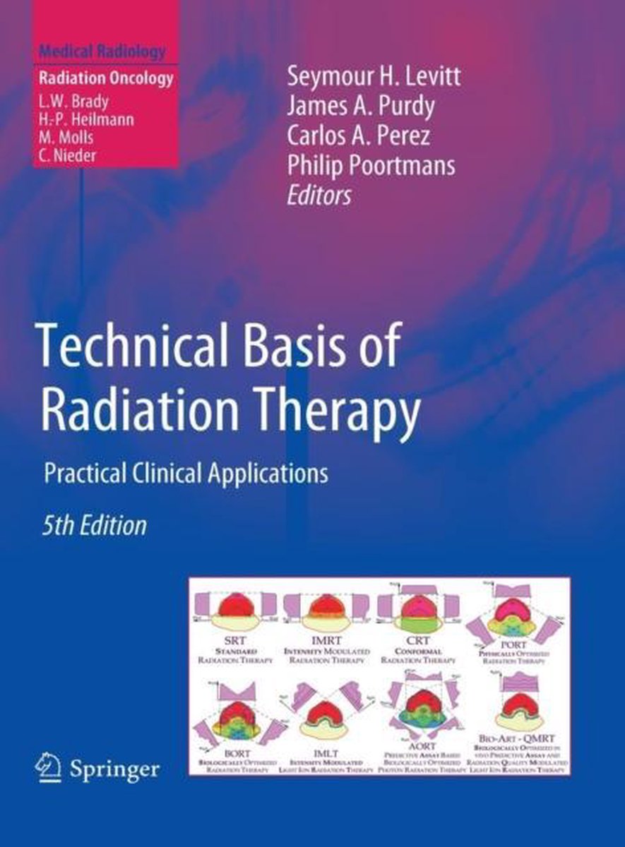 Technical Basis of Radiation Therapy - Springer-Verlag Berlin and Heidelberg GmbH & Co. K