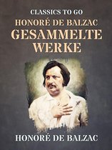 Classics To Go - Honoré de Balzac Gesammelte Werke