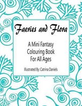 Faeries and Flora