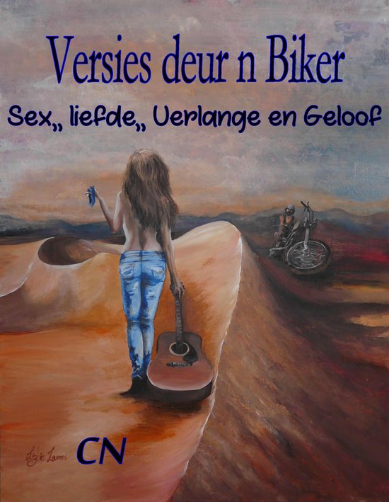 Versies Deur N Biker Sex Liefde Verlange En Geloof Ebook C N 9780463077719