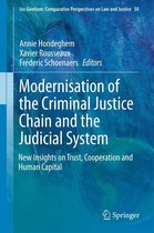 Ius Gentium: Comparative Perspectives on Law and Justice 50 - Modernisation of the Criminal Justice Chain and the Judicial System