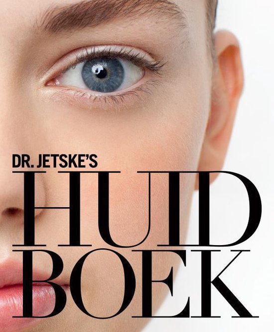 Dr. Jetske's huidboek - Jetske Ultee | Respetofundacion.org