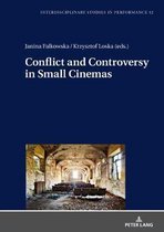 Interdisciplinary Studies in Performance- Conflict and Controversy in Small Cinemas