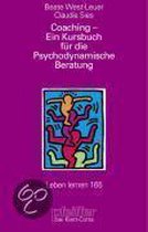 Coaching - Ein Kursbuch für die psychodynamische Beratung