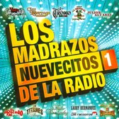 Madrazos Nuevecitos de La Radio, Vol. 1