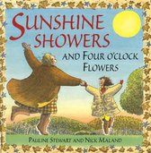 Sunshine Showers And 4 OClock Flowers