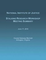 Stalking Research Workshop Meeting Summary
