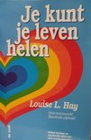 Je kunt je leven helen Je kunt je leven helen