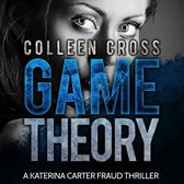 Game Theory - A Katerina Carter Fraud Legal Thriller