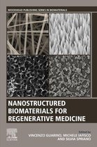 Woodhead Publishing Series in Biomaterials - Nanostructured Biomaterials for Regenerative Medicine