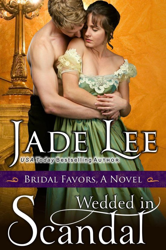 Returning With A Thousand Favors Novel Bridal Favors 2 - Wedded in Scandal (A Bridal Favors Novel) (ebook
