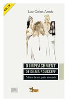 O Impeachment de Dilma Rousseff