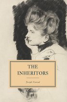 The Works of Joseph Conrad - The Inheritors