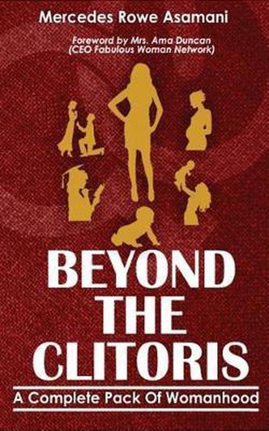Beyond the Clitoris: A Complete Pack of Womanhood - cover