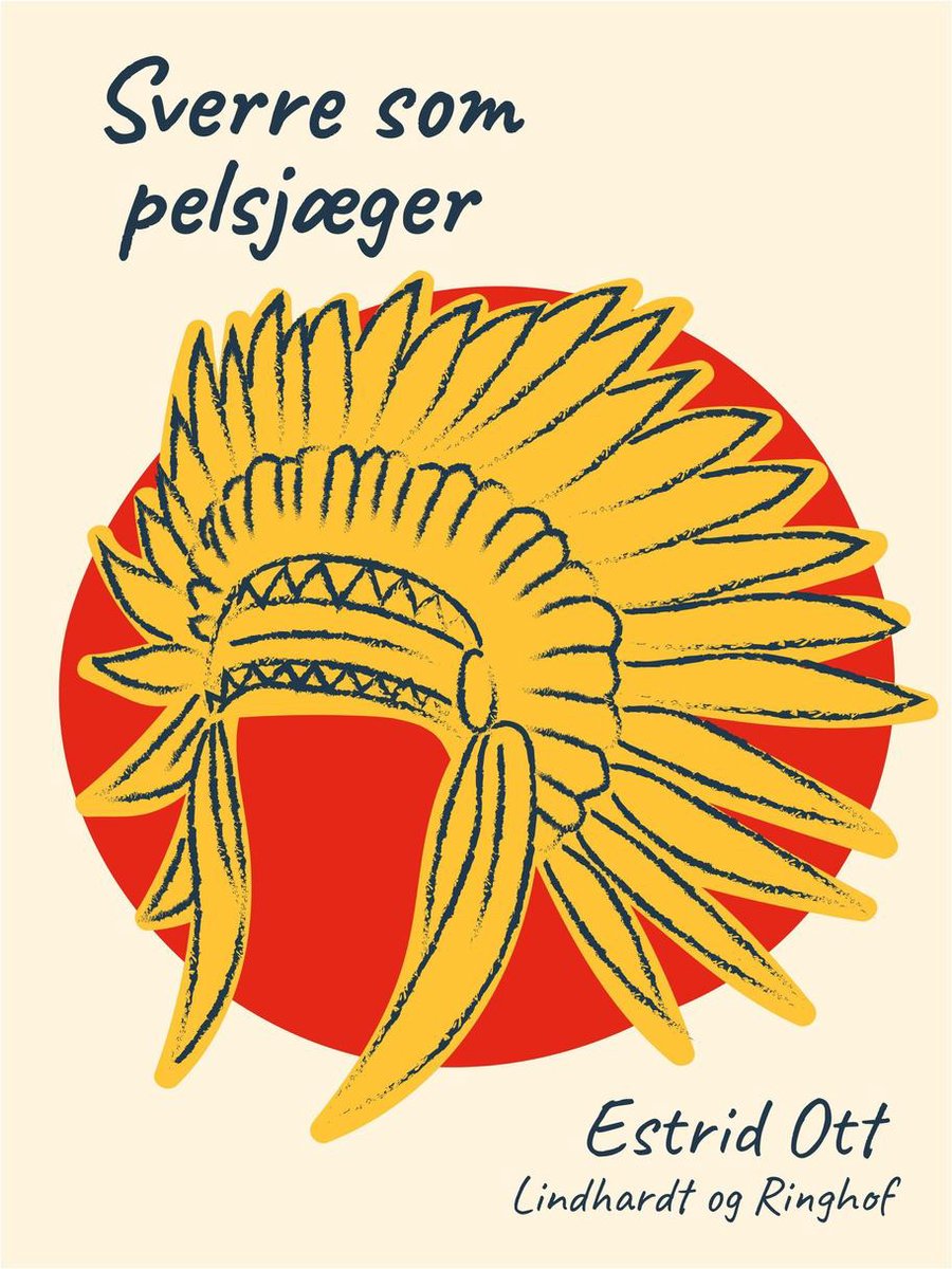 Sverre 5 Sverre som pelsjæger (ebook), Estrid Ott 9788711621172