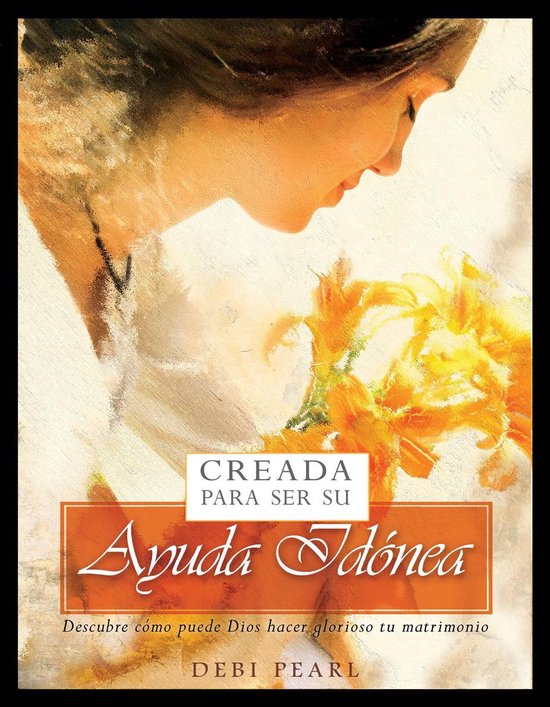 Creada Para Ser Su Ayuda Idónea: Descubre cómo puede Dios  ... - cover