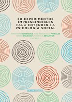 El libro universitario - Manuales - 50 experimentos imprescindibles para entender la Psicología Social